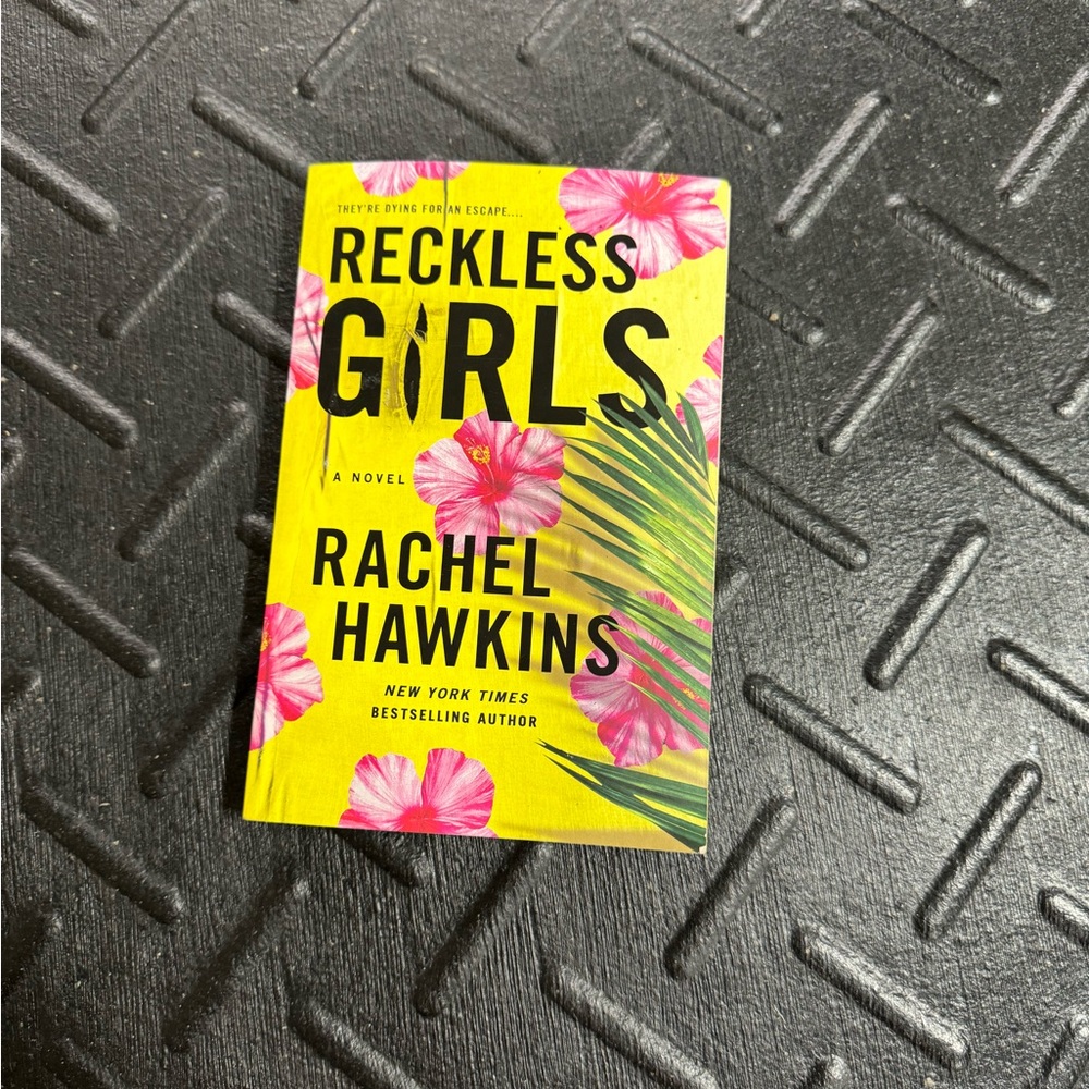 Reckless Girls, By: Rachel Hawkins